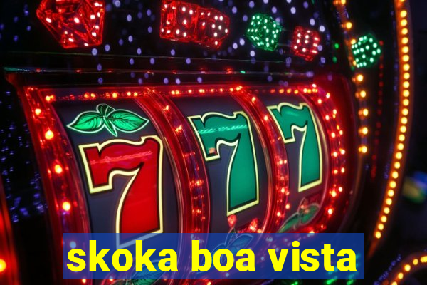 skoka boa vista